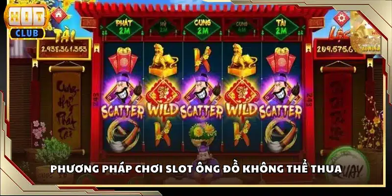 Phương pháp chơi slot Ông Đồ không thể thua