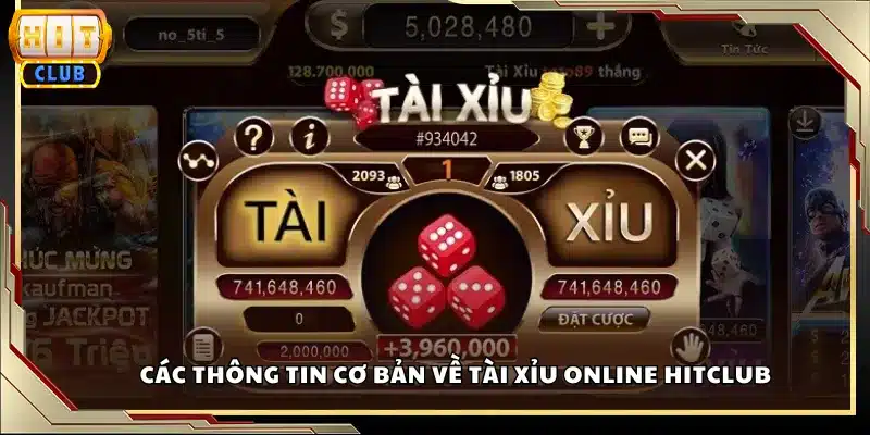 Các thông tin cơ bản về tài xỉu online Hitclub