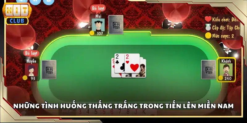 Những tình huống thắng trắng trong Tiến Lên Miền Nam