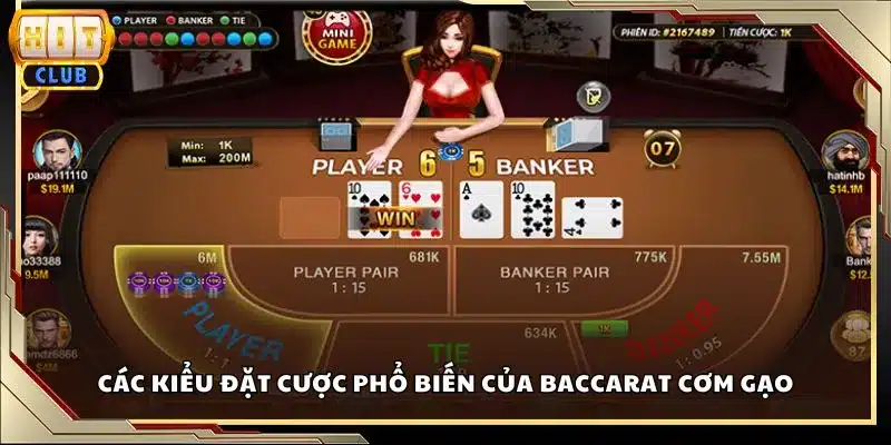 Các kiểu đặt cược phổ biến của Baccarat Cơm Gạo