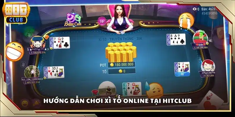 Hướng dẫn chơi Xì Tố online tại Hitclub