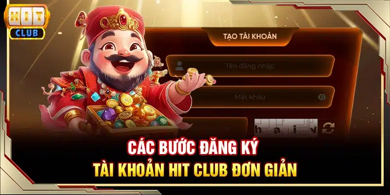 Các bước đăng ký tài khoản Hit club đơn giản