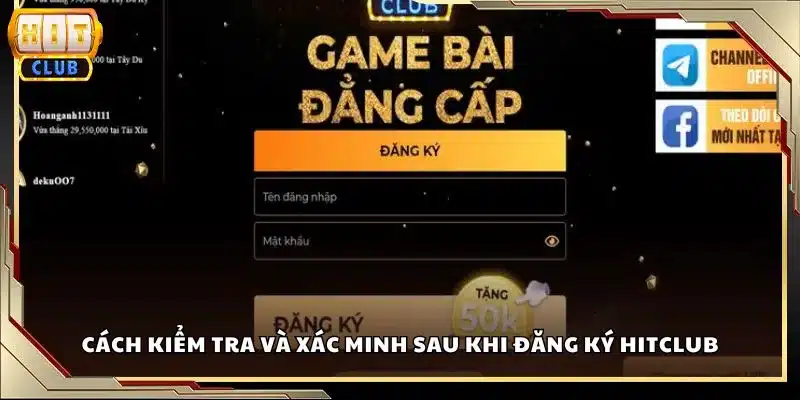 Cách kiểm tra và xác minh sau khi đăng ký Hitclub