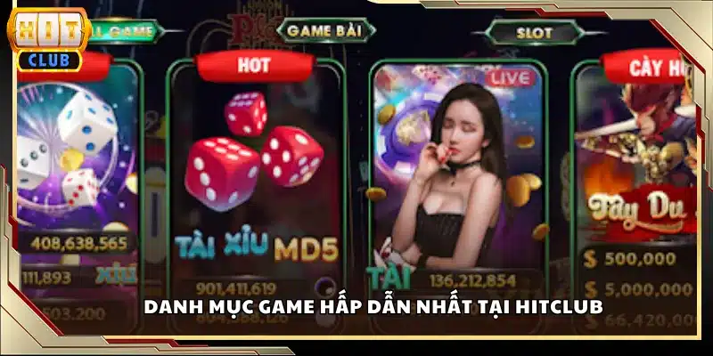 Danh mục game hấp dẫn nhất tại Hitclub
