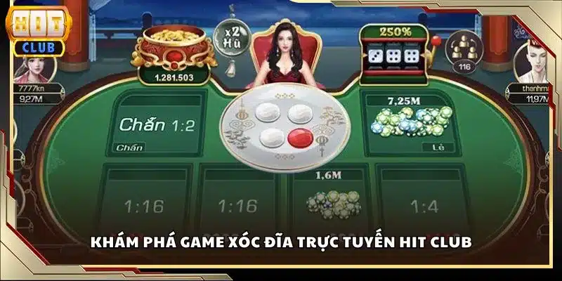Khám phá game Xóc Đĩa trực tuyến Hit club