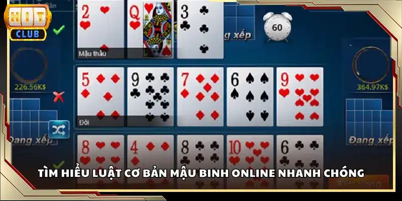 Tìm hiểu luật cơ bản Mậu Binh online nhanh chóng