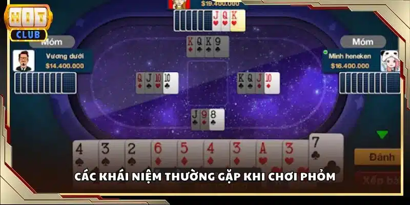 Các khái niệm thường gặp khi chơi Phỏm