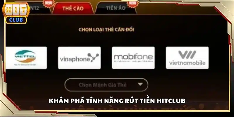 Khám phá tính năng rút tiền Hitclub